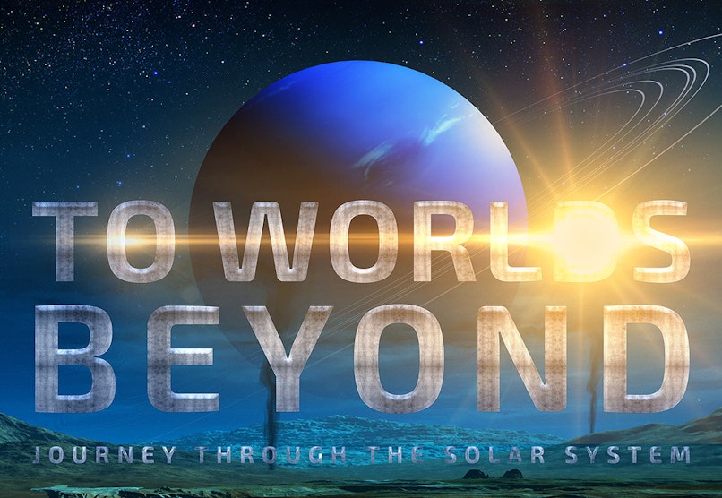 To worlds beyond
